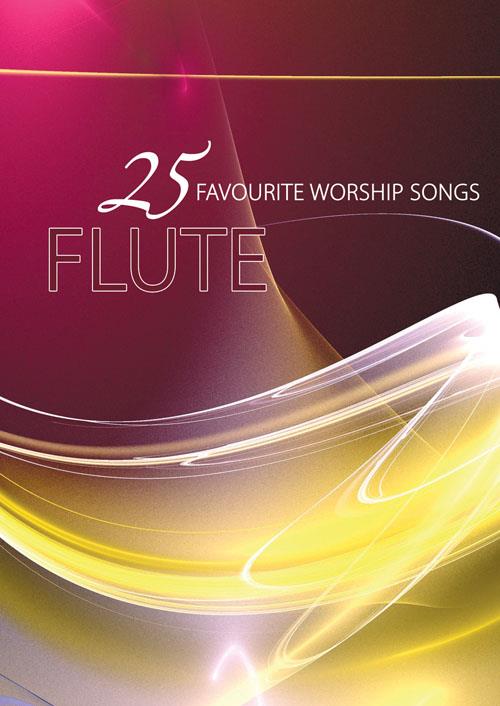 25 Favourite Worship Songs - Flute